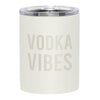 Vodka Vibes Tumbler