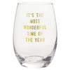 Stemless Wine Glass - The Most Wonderful Time