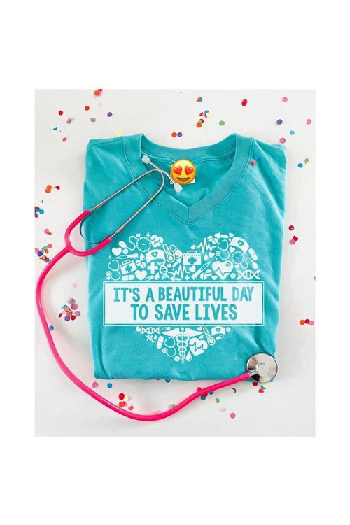 Beautiful Day to Save Lives Tee